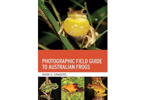 Photographic Field Guide to Australian Frogs