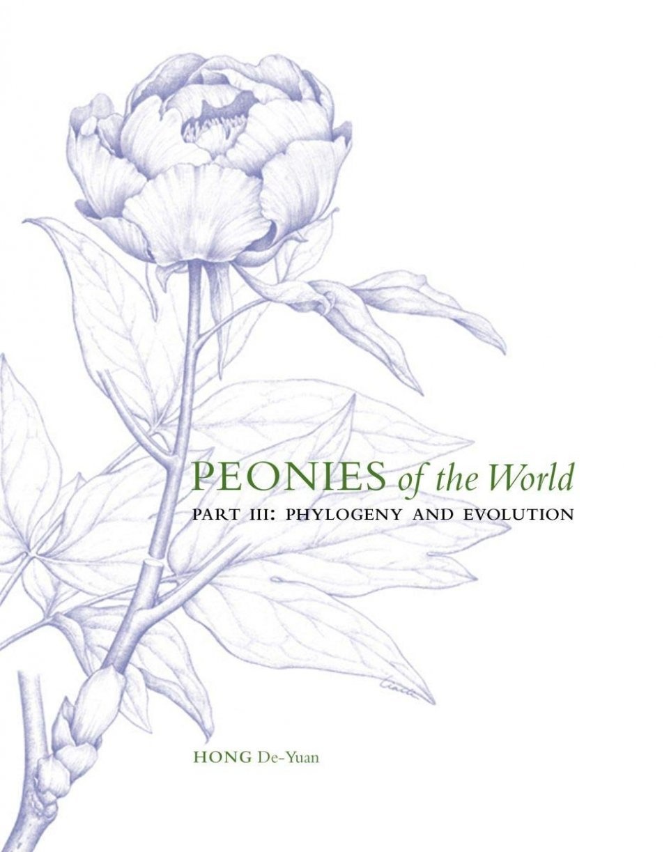 Peonies of the World, Volume 3: Phylogeny and Evolution