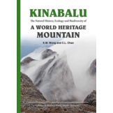 Kinabalu - The Natural History, Ecology and Biodiversity of a World Heritage Mountain