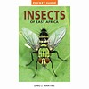 Struik Pocket Guide: Insects of East Africa