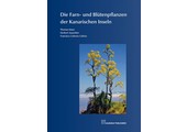Die Farn- und Blütenpflanzen der Kanarischen Inseln