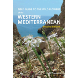 Field Guide to the Wild Flowers of the Western Mediterranean