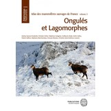 Atlas des Mammifères Sauvages de France Volume 2 - Ongulés et Lagomorphes