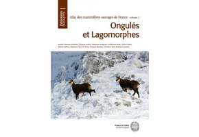 Atlas des Mammifères Sauvages de France Volume 2 - Ongulés et Lagomorphes