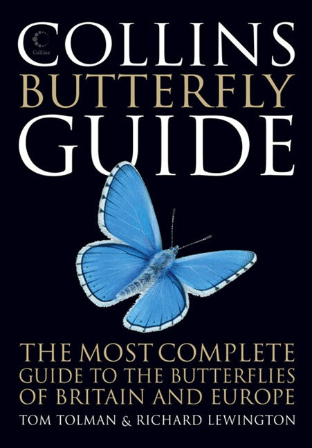 Collins Butterfly Guide - The Most Complete Field Guide to the Butterflies of Britain and Europe