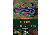 A Naturalist's Guide to the Snakes of Southeast Asia