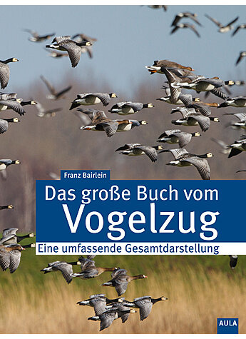 Das große Buch vom Vogelzug - Eine umfassende Gesamtdarstellung