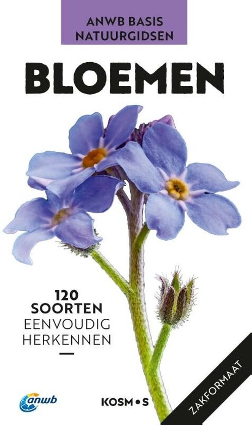 ANWB Basis Natuurgids - Bloemen - 158 soorten eenvoudig herkennen