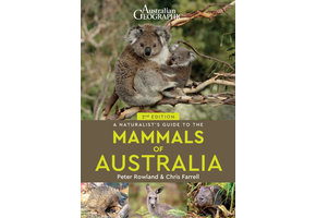 A Naturalist’s Guide to the Mammals of Australia