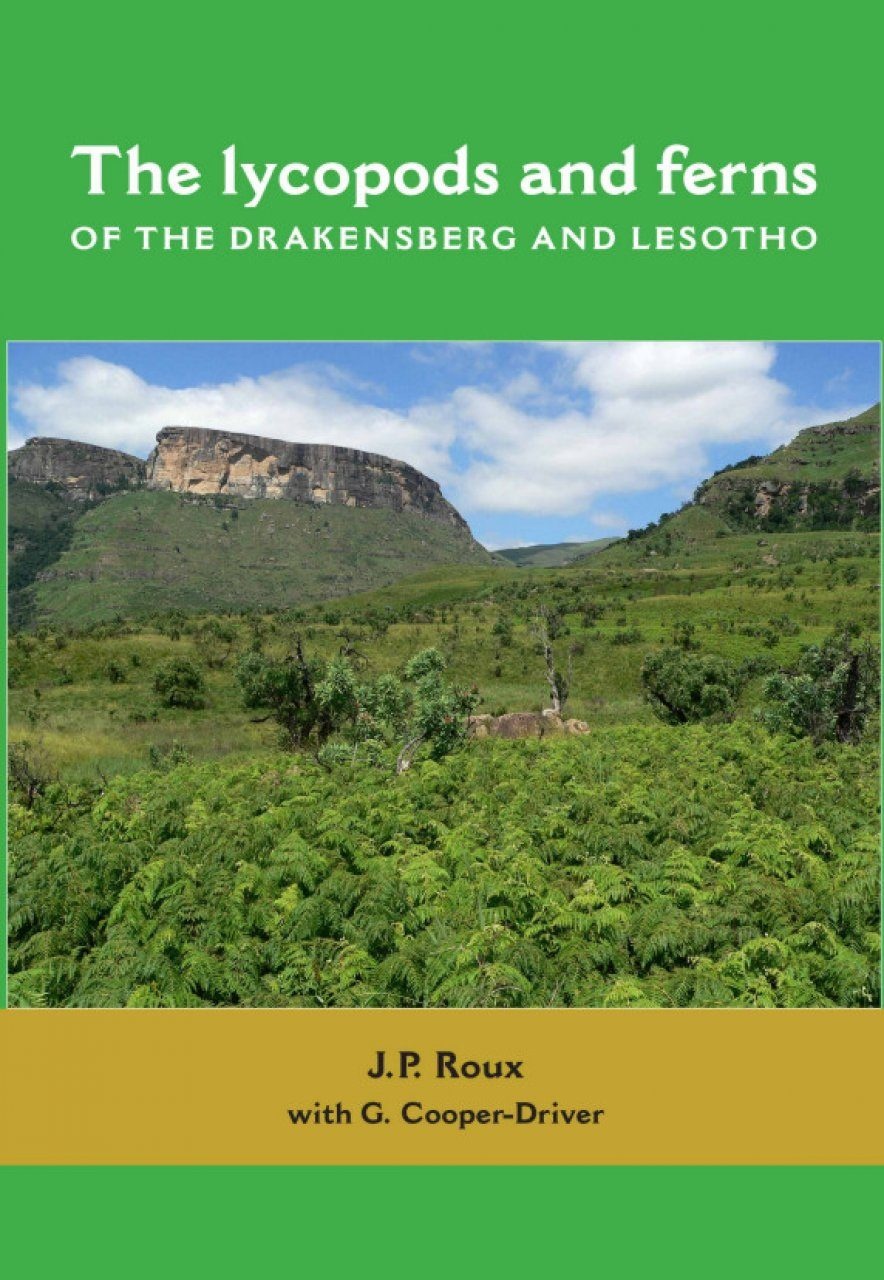 The Lycopods and Ferns of The Drakensberg and Lesotho