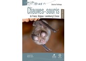 Les Chauves-souris de France, Belgique, Luxembourg et Suisse