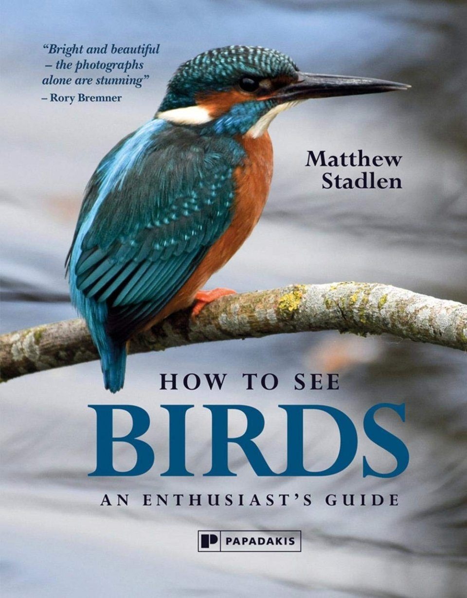 How to See Birds - An Enthusiast's Guide