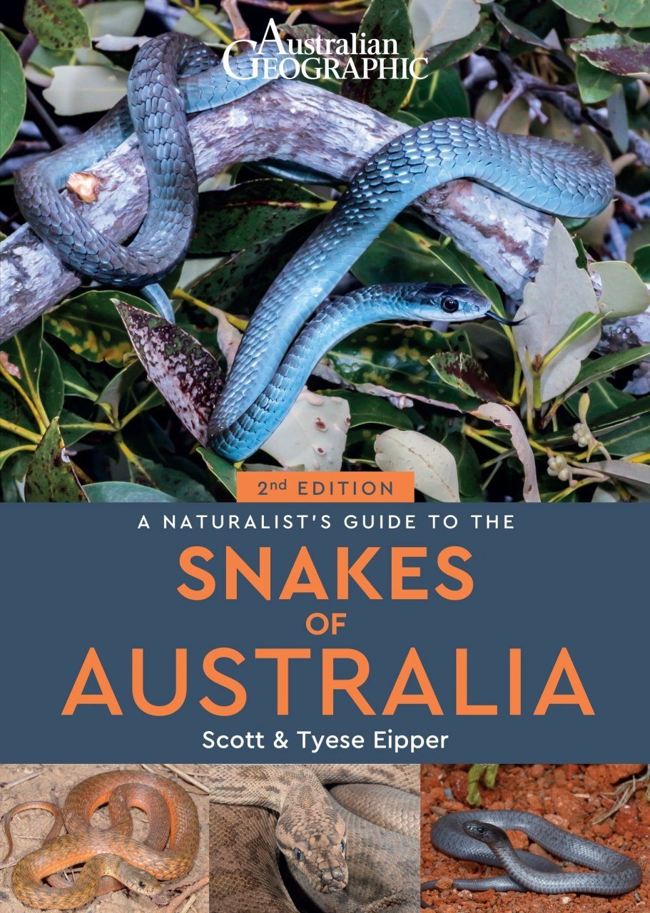 A Naturalist's Guide to the Snakes of Australia
