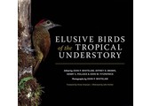 Elusive Birds of the Tropical Understory