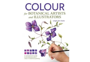 Colour for Botanical Artists and Illustrators