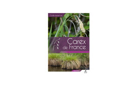 Guide Expert des Carex de France
