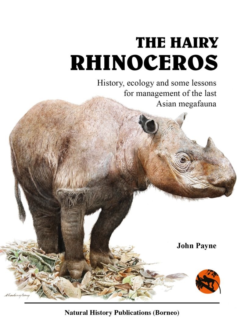 The Hairy Rhinoceros: History, ecology and some lessons for management of the last Asian megafauna