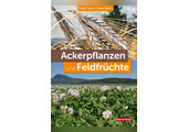 Ackerpflanzen und Feldfrüchte