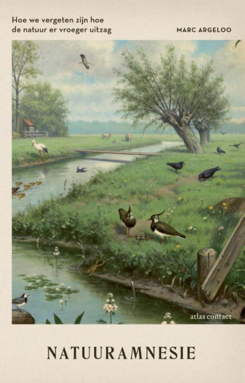 Natuuramnesie - Hoe we vergeten zijn hoe de natuur er vroeger uitzag