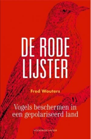 De Rode Lijster - Vogels beschermen in een gepolariseerd land
