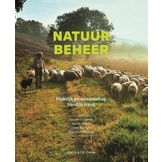 Natuurbeheer - Praktijk en wetenschap hand in hand