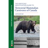 The Hair Scale Identification Guide to Terrestrial Mammalian Carnivores of Canada