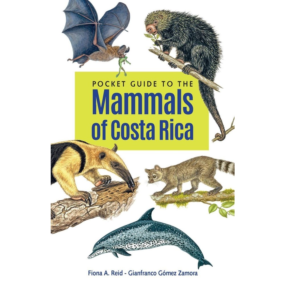 Pocket Guide to the Mammals of Costa Rica