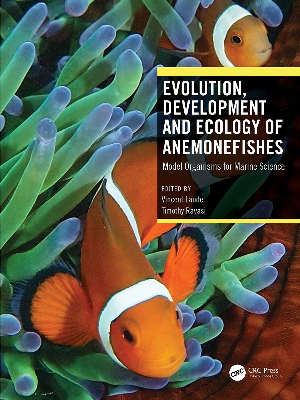 Evolution, Development and Ecology of Anemonefishes - Model Organisms for Marine Science