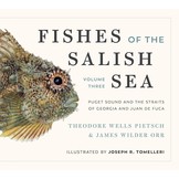 Fishes of the Salish Sea: Puget Sound and the Straits of Georgia and Juan de Fuca (3-Volume Set)