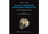 Atlas of Comparative Invertebrate Embryology: The Archicoelomata Theory (5-Volume Set)