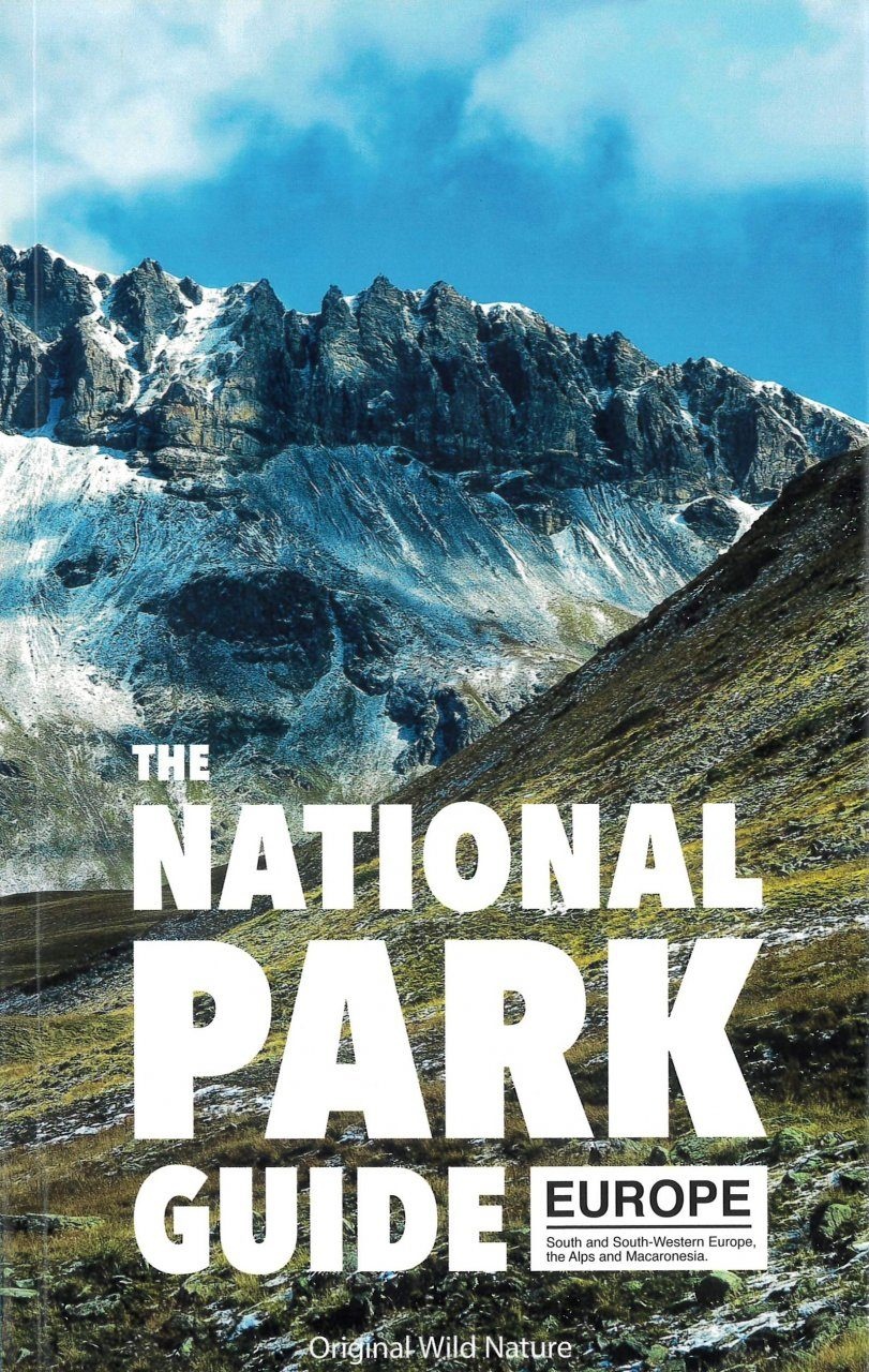 The National Park Guide: Europe - South and Southwestern Europe, the Alps and Macaronesia