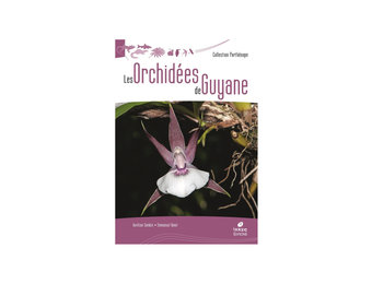 Les Orchidées de Guyane