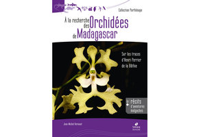 A la recherche des Orchidées de Madagascar