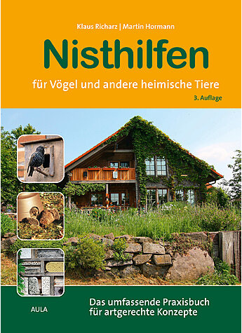 Nisthilfen für Vögel und andere heimische Tiere - Das umfassende Praxisbuch für artgerechte Konzepte