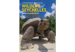 A Photographic Guide to the Wildlife of Seychelles