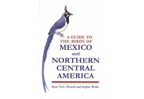 A Guide to the Birds of Mexico and Northern Central America