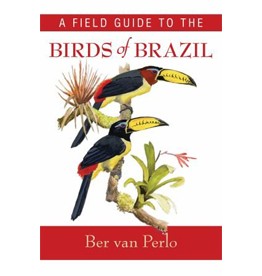 A Field Guide to the Birds of Brazil