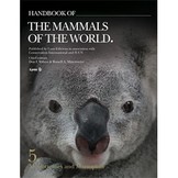 Handbook of the Mammals of the World, Vol. 5: Monotremes and Marsupials