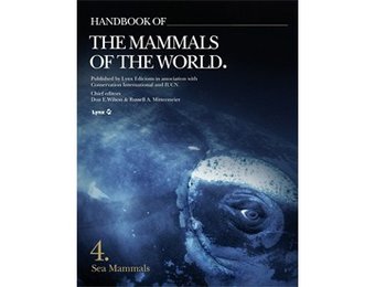 Handbook of the Mammals of the World, Vol. 4: Sea Mammals