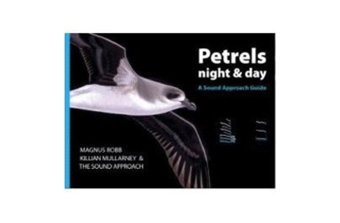 Petrels Night And Day - A Sound Approach Guide