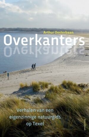 Overkanters - Verhalen van een eigenzinnige natuurgids