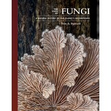 The Lives of Fungi: A Natural History of Our Planet's Decomposers