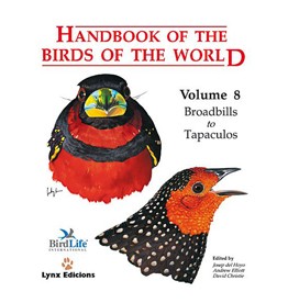 Handbook of the Birds of the World - Volume 8 - Broadbills to Tapaculos