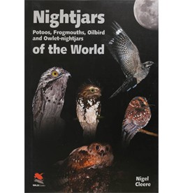 Nightjars of the World - Potoos, Frogmouths, Oilbird, and Owlet-nightjars