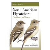 Field Guide to North American Flycatchers - Empidonax and Pewees