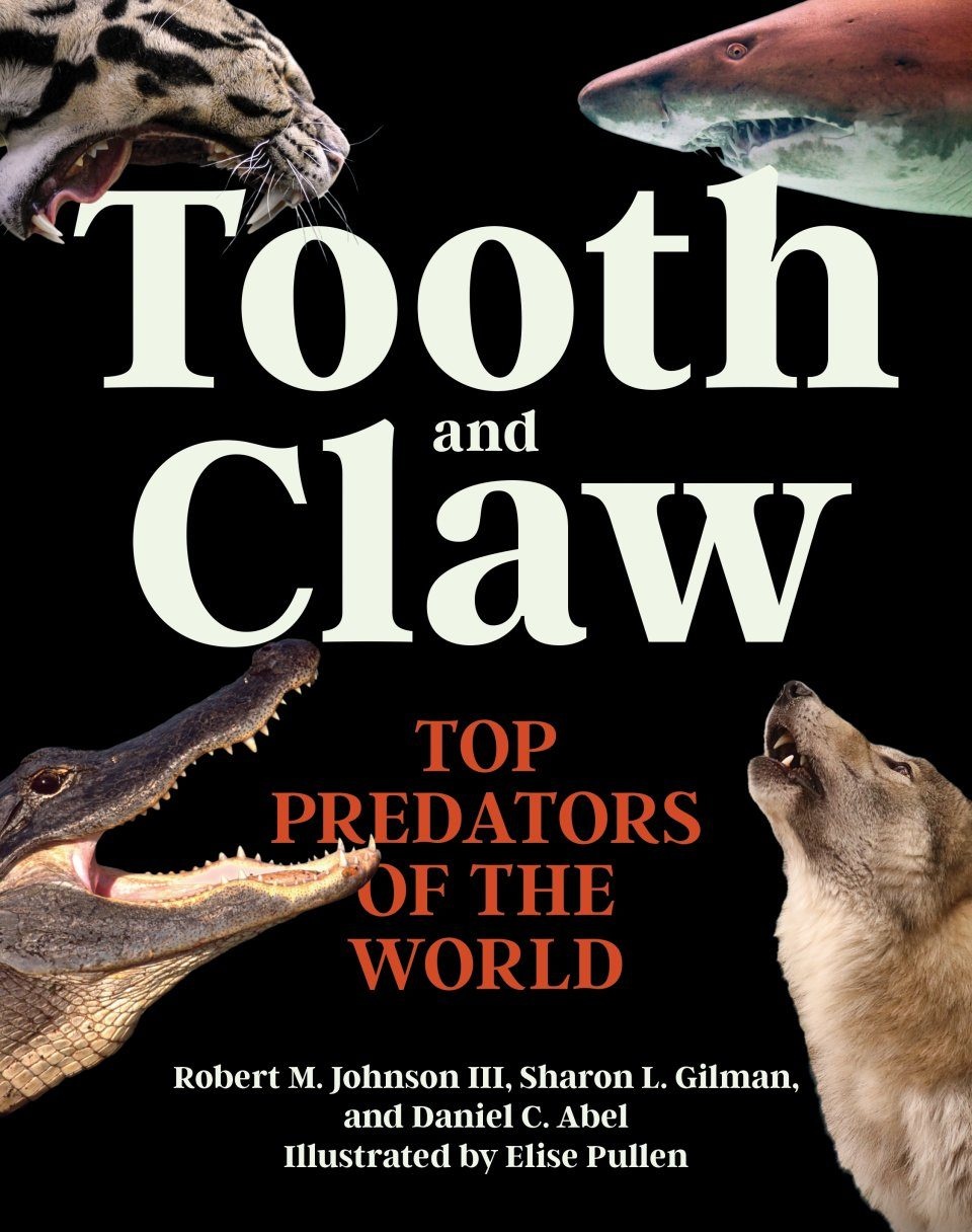 Tooth and Claw - Top Predators of the World