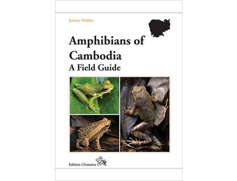 Amphibians of Cambodia - A Field Guide