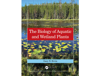 The Biology of Aquatic and Wetland Plants