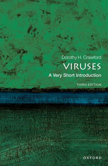 Viruses - A Very Short Introduction  (third edition)