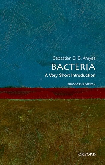 Bacteria  - A Very Short Introduction (second edition)